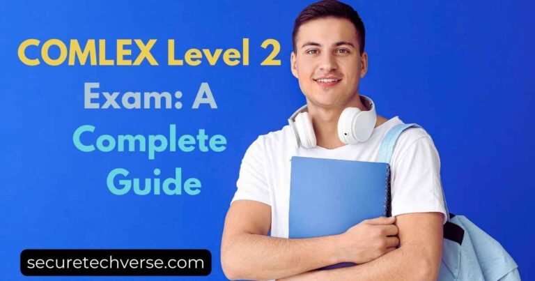COMLEX Level 2 Exam: A Complete Guide